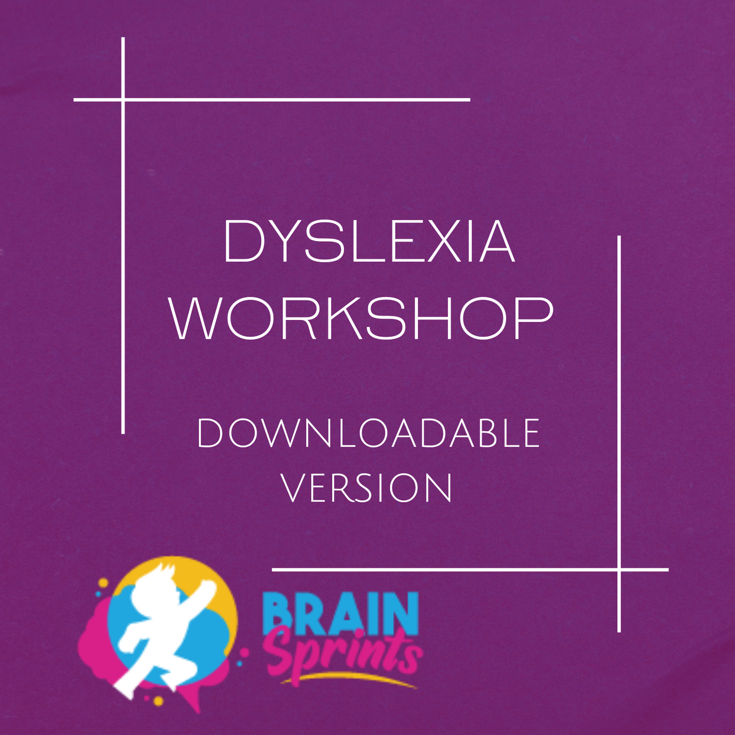 Dyslexia Workshop - Downloadable version